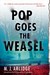 Pop Goes the Weasel (Helen Grace #2) by M.J. Arlidge