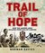 Trail of Hope How the Anders Army Escaped from Stalin's Empire by Norman Davies