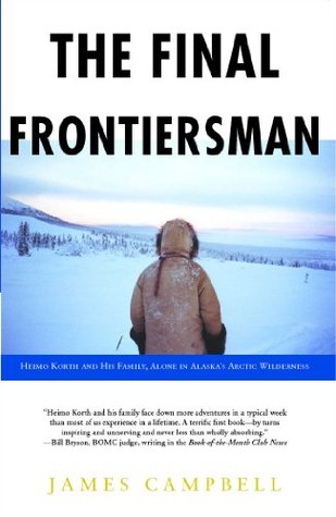 The Final Frontiersman by James   Campbell