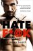 Hate F*@k The Complete Story (The Horus Group, #1-3) by Ainsley Booth