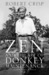Zen and the Art of Donkey Maintenance by Robert Crisp