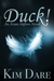 Duck! (Avian Shifters, #1) by Kim Dare