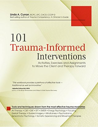 Descargas gratuitas de audiolibros para torrent 101 Trauma-Informed Interventions: Activities, Exercises and Assignments to Move the Client and Therapy Forward