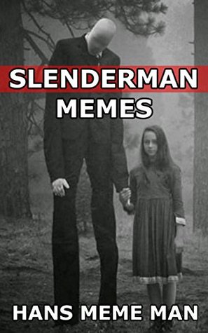 slender man memes by