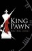 King pawn by Raj Nellooli