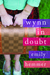 Wynn in Doubt by Emily Hemmer