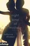 Right Kind of Mistake (Right Kind of Mistake, #1)