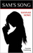 Sam's Song by Hannah Howe