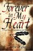 Forever in My Heart - A True Story of Coincidence and Destiny by Jeannie Walker