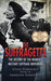 The Suffragette The History of the Women's Militant Suffrage Movement by Sylvia Pankhurst