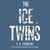 The Ice Twins by S.K. Tremayne