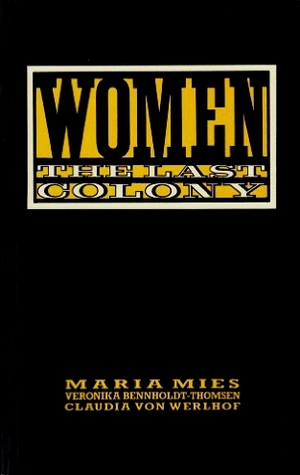 Women: The Last Colony