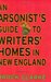 An Arsonist's Guide to Writers' Homes in New England by Brock Clarke