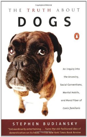the-truth-about-dogs-an-inquiry-into-ancestry-social-conventions-mental-habits-moral-fiber-canis-fami