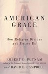 American Grace: How Religion Divides and Unites Us