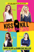 Kiss Kill Love Him Still (Kiss Kill Love Him Still, #1) by Jamie Blair
