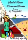 My Amnesia Girl (Spoiled Brats Romance #1)