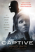 Captive The Untold Story of the Atlanta Hostage Hero by Ashley Smith