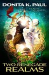 Two Renegade Realms (Realm Walkers, #2)