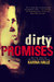 Dirty Promises (Dirty Angels, #3) by Karina Halle