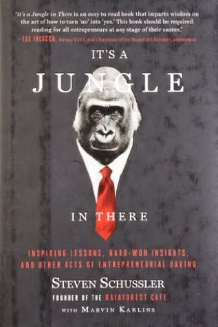 it-s-a-jungle-in-there-inspiring-lessons-hard-won-insights-and-other-acts-of-entrepreneurial-daring