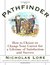 The Pathfinder: How to Choose or Change Your Career for a Lifetime of Satisfaction and Success