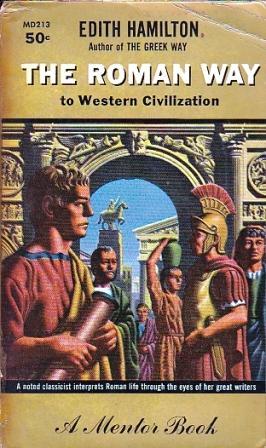 The Roman Way, Hamilton, Edith The Roman Way, Hamilton, Edith