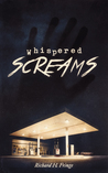 Whispered Screams