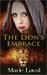 The Lion's Embrace by Marie Laval