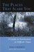 The Places That Scare You: A Guide to Fearlessness in Difficult Times (Shambhala Classics)