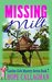 Missing Milt (Garden Girls Christian Cozy Mystery Series Book 7) by Hope Callaghan