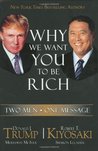 Why We Want You To Be Rich: Two Men, One Message Why We Want You To Be Rich: Two Men, One Message