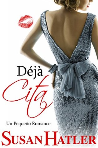 Déjà Cita (Mejor una Cita que Nunca #9)