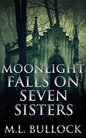 Moonlight Falls On Seven Sisters 2 Moonlight Falls On Seven Sisters 2