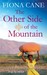 The Other Side of the Mountain by Fiona Cane