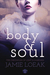 Body and Soul (The Chronicles of Light and Darkness Book 1) by Jamie Loeak