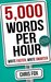 5,000 Words Per Hour Write Faster, Write Smarter Write Faster, Write Smarter by Chris Fox