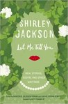 Let Me Tell You: New Stories, Essays, and Other Writings cover