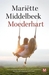 Moederhart by Mariëtte Middelbeek