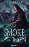 Smoke and Rain (Reforged #1)