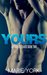 Yours (Fighter Romance) (Imperfect Chaos #2) by Marie York