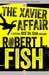 The Xavier Affair (Captain José Da Silva Mystery #8) by Robert L. Fish