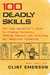 100 Deadly Skills: The SEAL Operative's Guide to Eluding Pursuers, Evading Capture, and Surviving Any Dangerous Situation