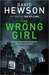 The Wrong Girl (Pieter Vos, #2) by David Hewson