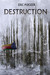 Destruction (Maereath The War of the Democratic Coalition, #1) by Eric Mrozek
