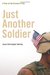 Just Another Soldier: A Year on the Ground in Iraq