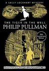 The Tiger in the Well (Sally Lockhart, #3)