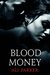 Blood Money (Bad Money #1) by Ali Parker