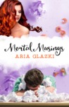 Mortal Musings