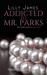 Addicted to Mr Parks (The Parks Series #2) by Lilly James